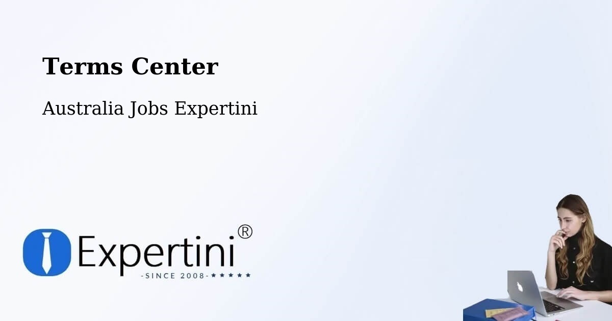 Terms Center - Australia Jobs Expertini